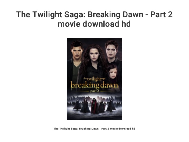 Twilight breaking dawn part 1 full movie download mp4